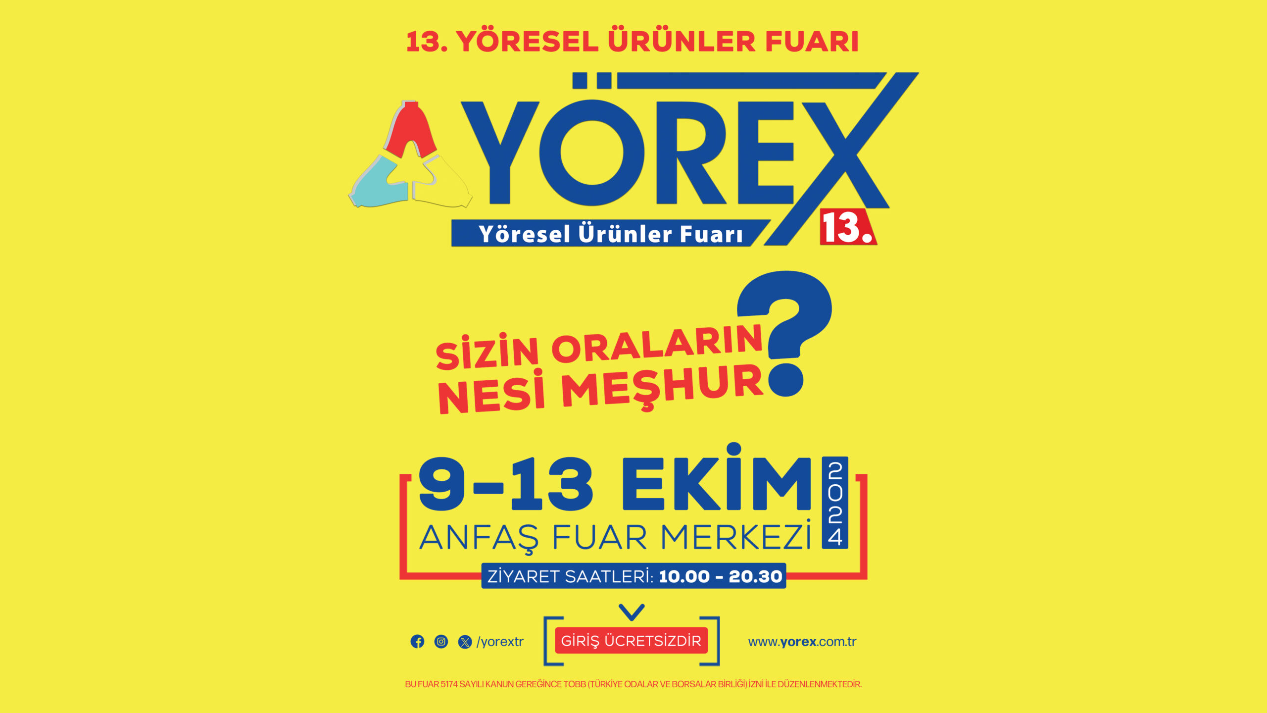 13. YÖREX YÖRESEL ÜRÜNLER FUARI  09-13 EKİM TARİHLERİ ARASINDA ANTALYA'DA DÜZENLENECEKTİR