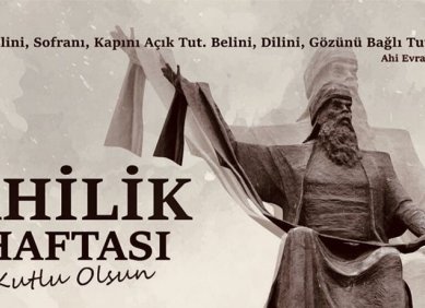 AHİLİK HAFTASI KUTLU OLSUN